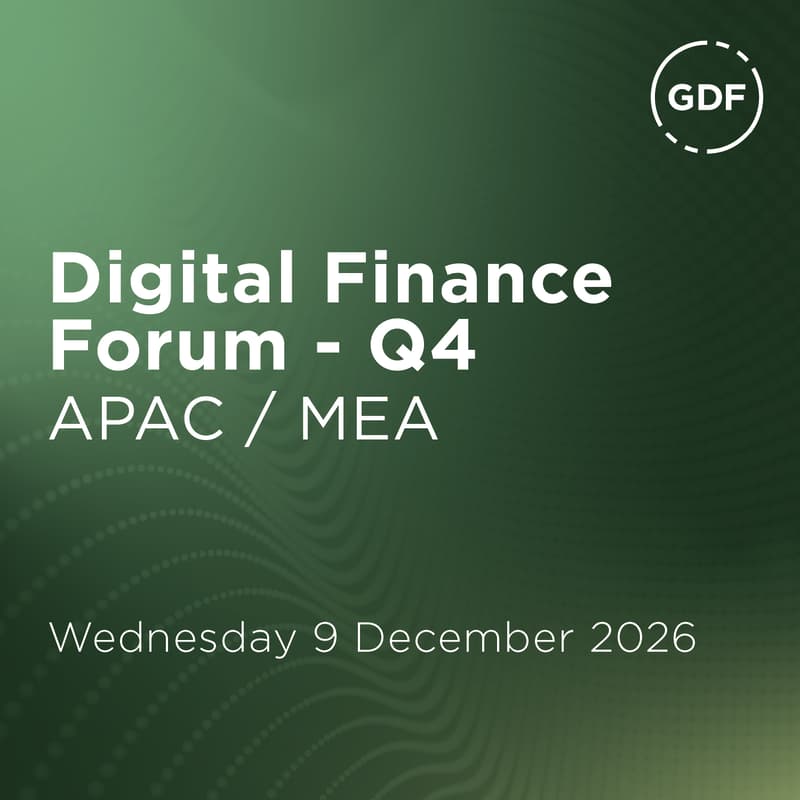 Cover Image for GDF Digital Finance Forum Q4 | APAC / MEA