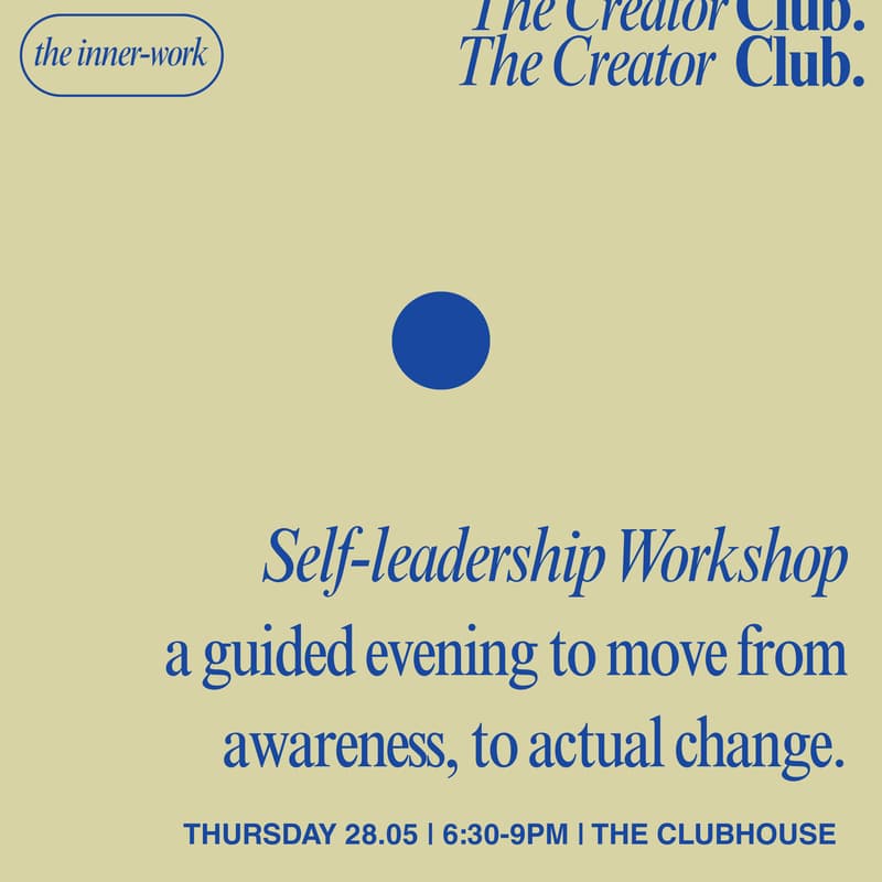 Cover Image for Self-leadership Workshop: a guided evening to move from awareness, to actual change.