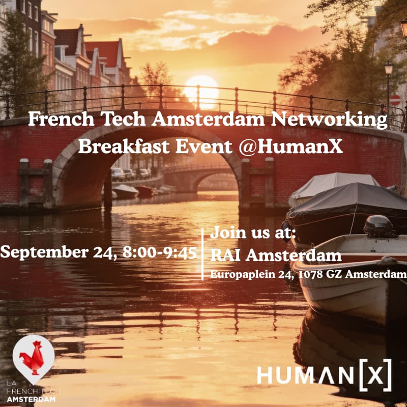 Cover Image for French Tech Amsterdam Networking Breakfast Event @HumanX