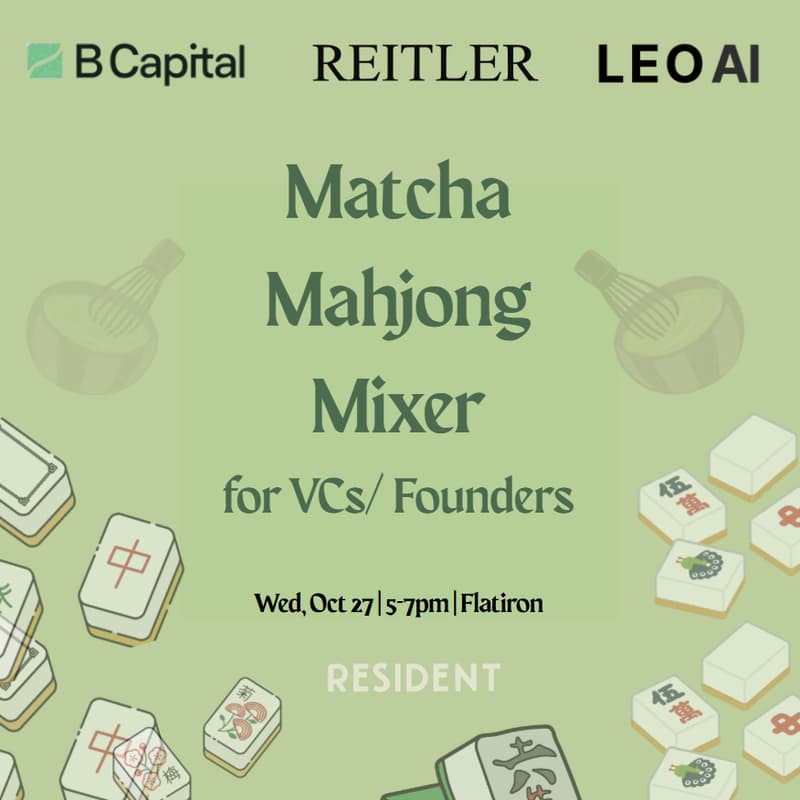 Cover Image for Matcha Mahjong Mixer: For VCs x Founders