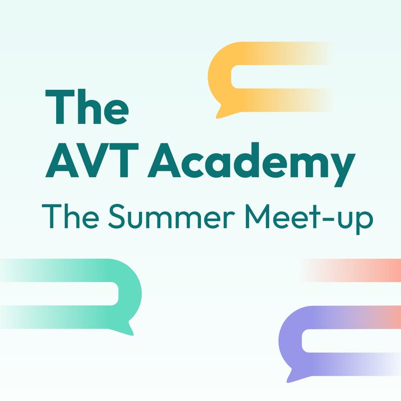 Cover Image for The AVT Academy: the summer meet-up