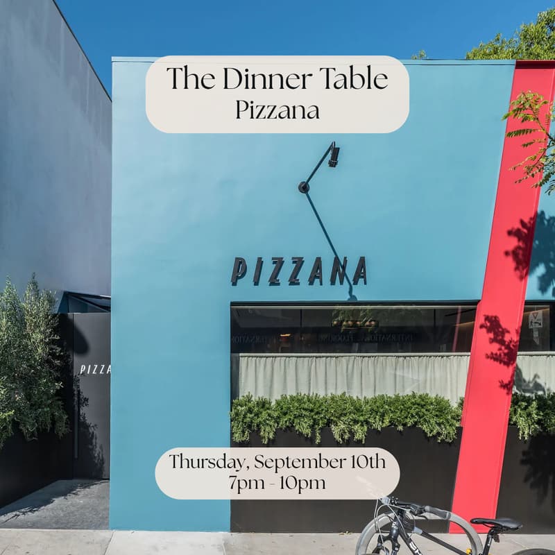 Cover Image for The Dinner Table at Pizzana (West Hollywood)