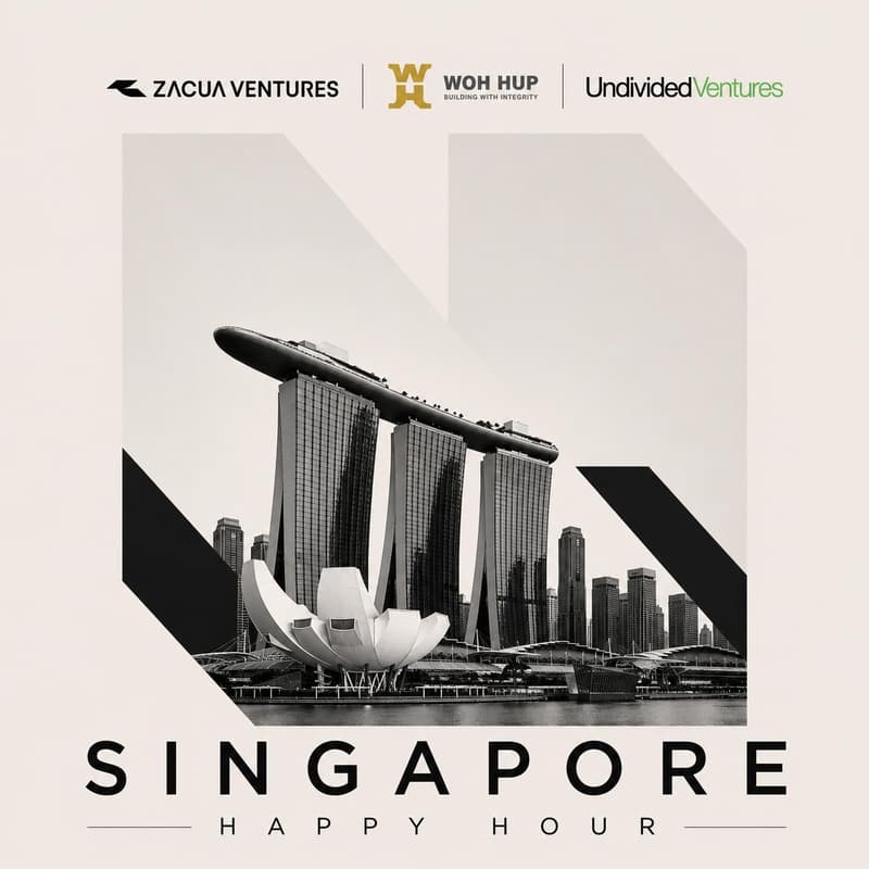 Cover Image for Singapore Built Environment Happy Hour: Zacua Ventures x Woh Hup x Undivided Ventures