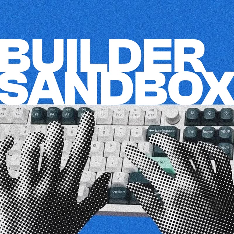 Cover Image for Builder Sandbox Session - 26 Oct