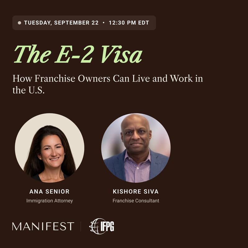 Cover Image for The E-2 Visa: How Franchise Owners Can Live and Work in the U.S.
