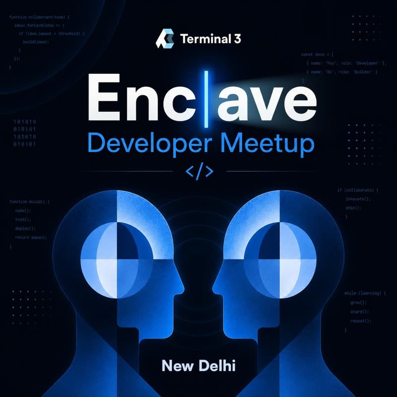 Cover Image for Terminal 3 Enclave Dev Meetup, New Delhi