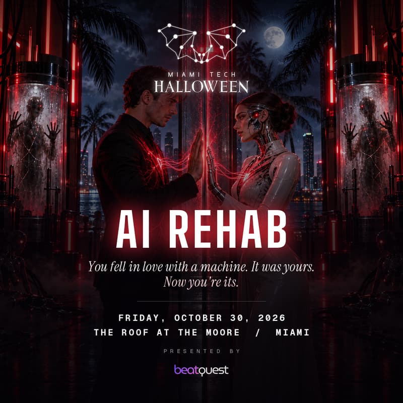 Cover Image for Miami Tech Halloween 2026: AI Rehab 🤖 5th Edition, Presented by BeatQuest