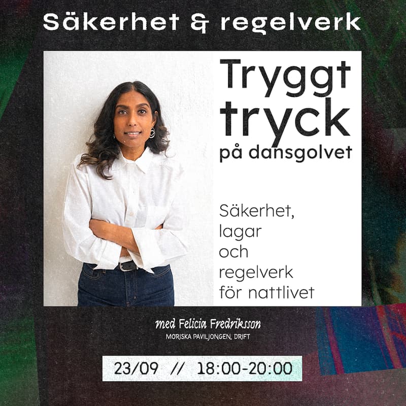 Cover Image for Tryggt tryck på dansgolvet: Säkerhet, lagar och regelverk för nattlivet