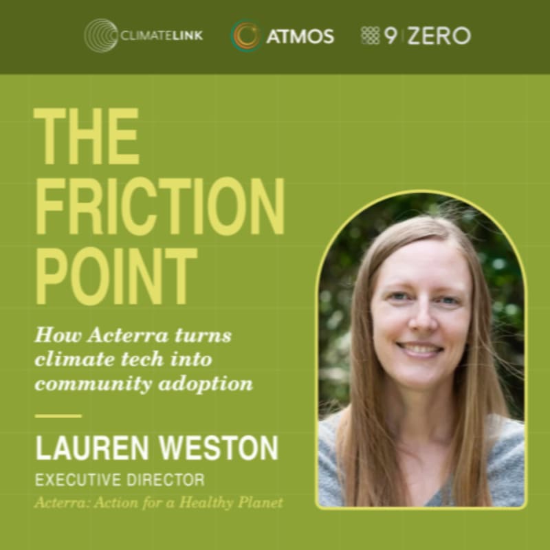 Cover Image for The Friction Point: How Acterra Turns Climate Tech into Community Adoption