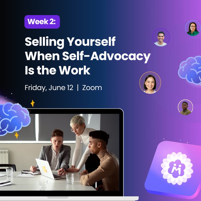 Cover Image for Week 2: Selling Yourself When Self-Advocacy Is the Work
