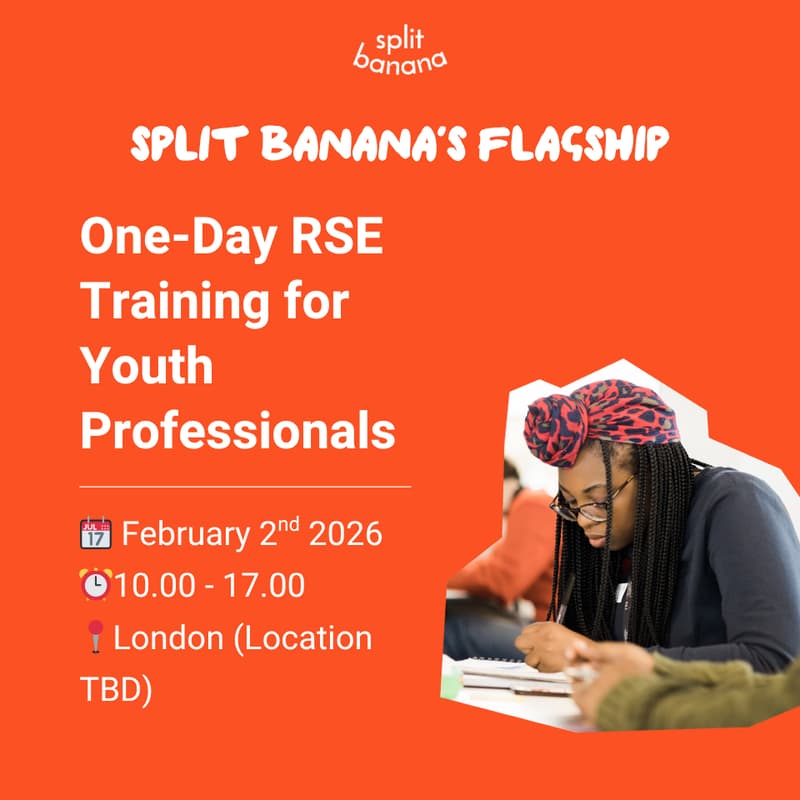 Cover Image for RSE Essentials: Split Banana’s Flagship One-Day Training for Youth Professionals