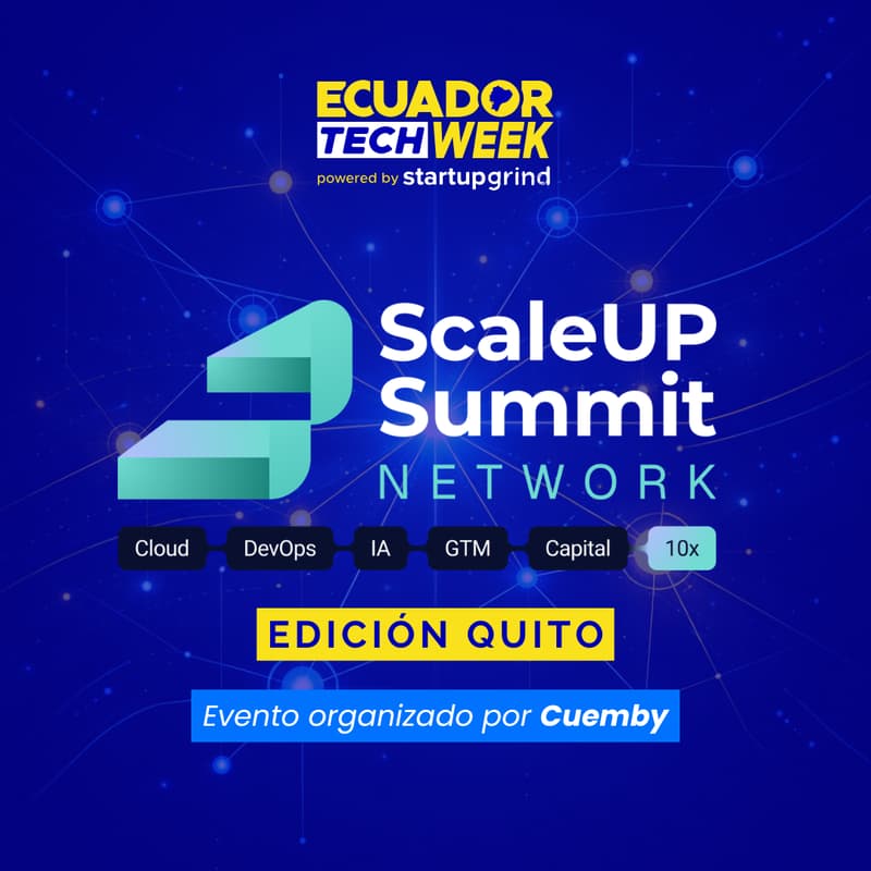 Cover Image for ScaleUp Summit Network | Edición Quito by Cuemby