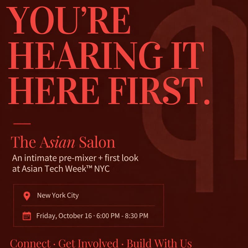 Cover Image for The Asian Salon ✦ Asian Tech Week Pre-Mixer