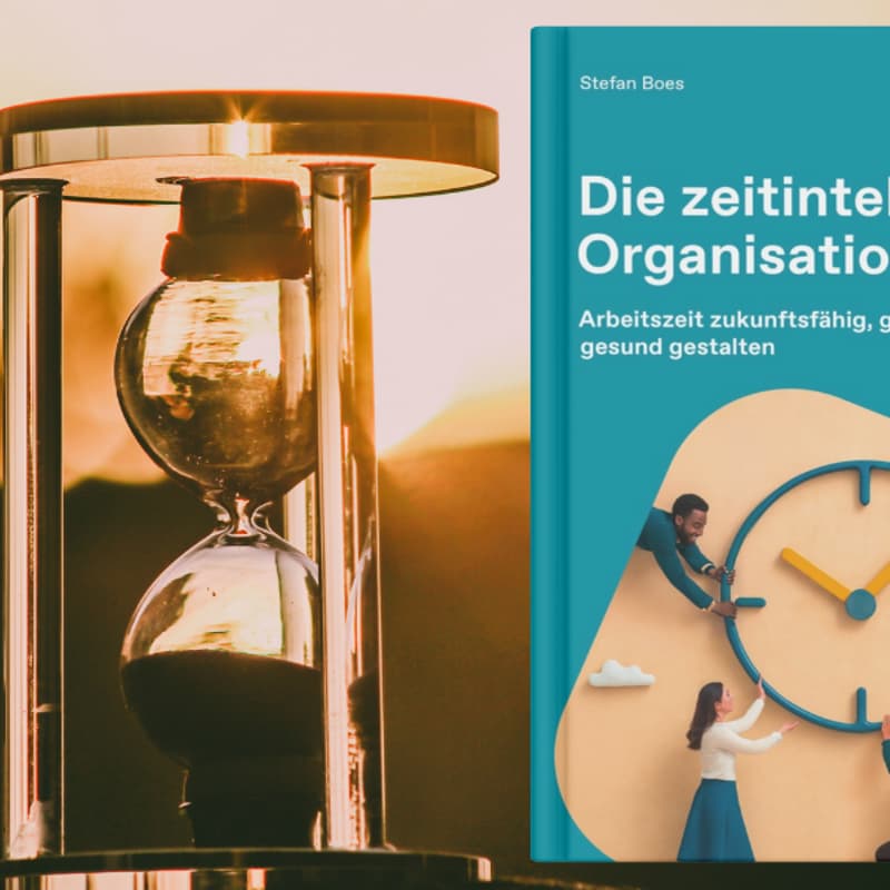 Cover Image for Zeitintelligent arbeiten: Wie Organisationen gesunde, produktive und gerechte Arbeitszeiten gestalten