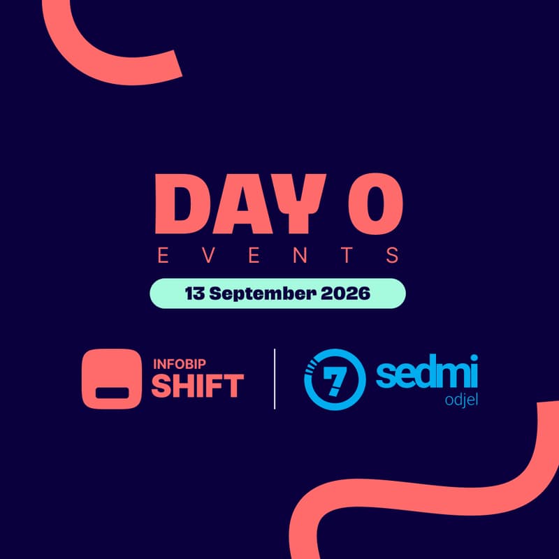Cover Image for Official Day Zero Event Infobip Shift x Sedmi Odjel