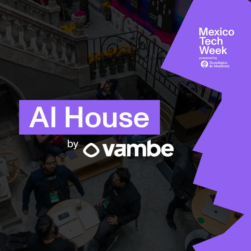 Cover Image for AI House - General Access | MXTW 2026
