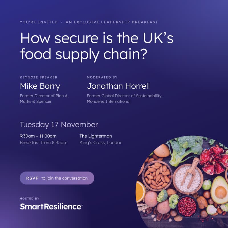 Cover Image for Leadership Breakfast: How Secure is the UK’s Food Supply Chain?