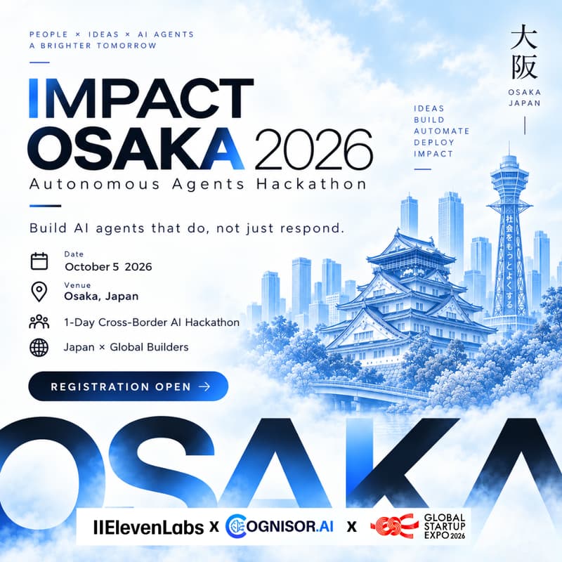 Cover Image for [Global Startup Expo 2026 - Side Event] Impact Osaka 2026: Autonomous Agents Hackathon