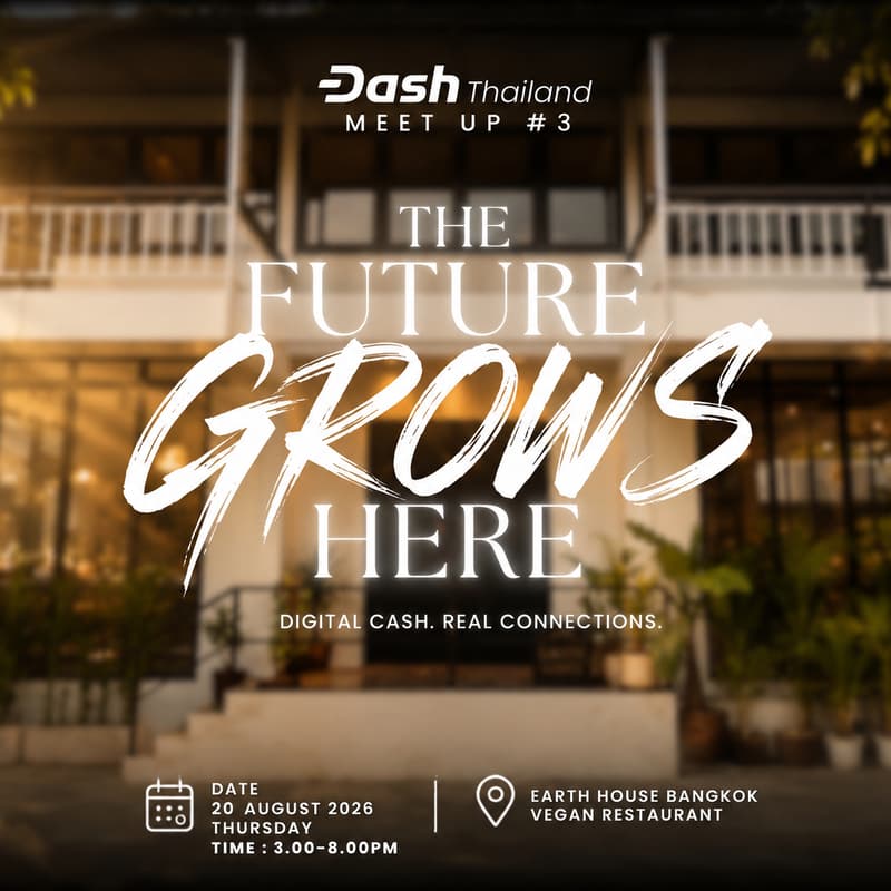 Cover Image for Dash Thailand Meetup #3 - The Future Grows Here