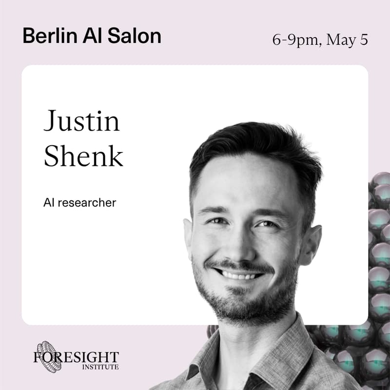 Cover Image for Foresight's AI Salon with Justin Shenk