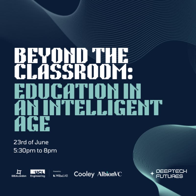 Cover Image for Beyond the Classroom: Education in an Intelligent Age @ IDEALondon