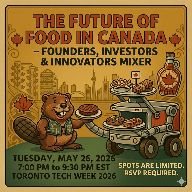 Cover Image for The Future of Food in Canada – Founders, Investors & Innovators Dinner and Social