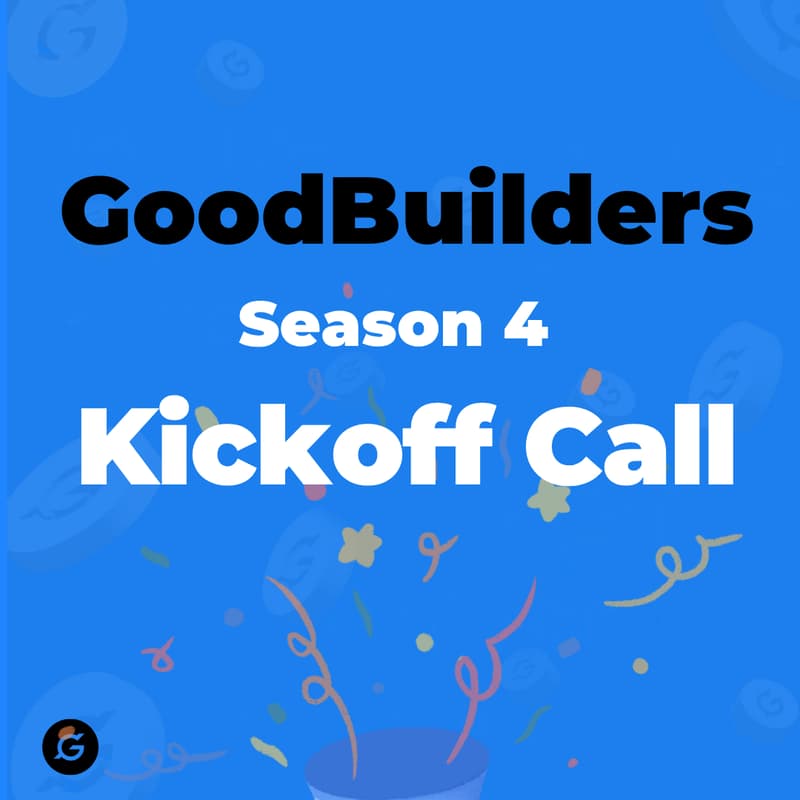 Cover Image for GoodBuilders Season 4 — Kickoff