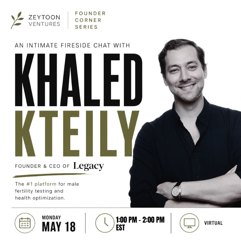 Cover Image for A Fireside Chat with Khaled Kteily, Founder & CEO of Legacy