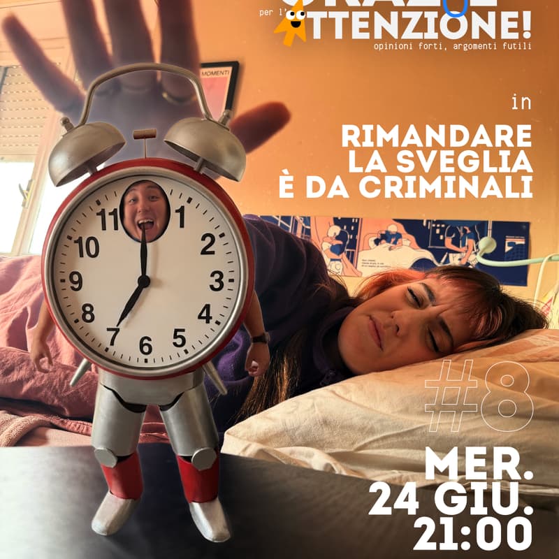 Cover Image for Grazie per L'Attenzione! "Rimandare La Sveglia è Da Criminali"