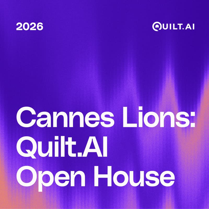 Cover Image for Cannes Lions: A Quilt.AI Open House