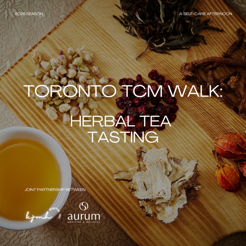 Cover Image for Toronto TCM Walk: Herbal Tea Tasting π΅