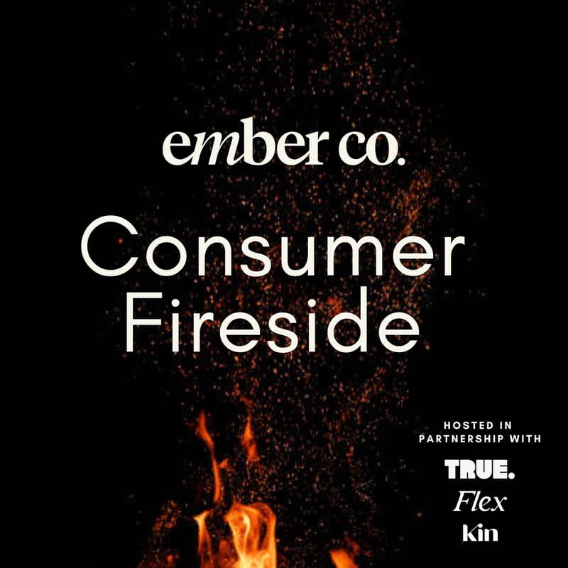 Cover Image for Ember Co Consumer Fireside: Insights from Across the Pond on Capital, Creators & Culture
