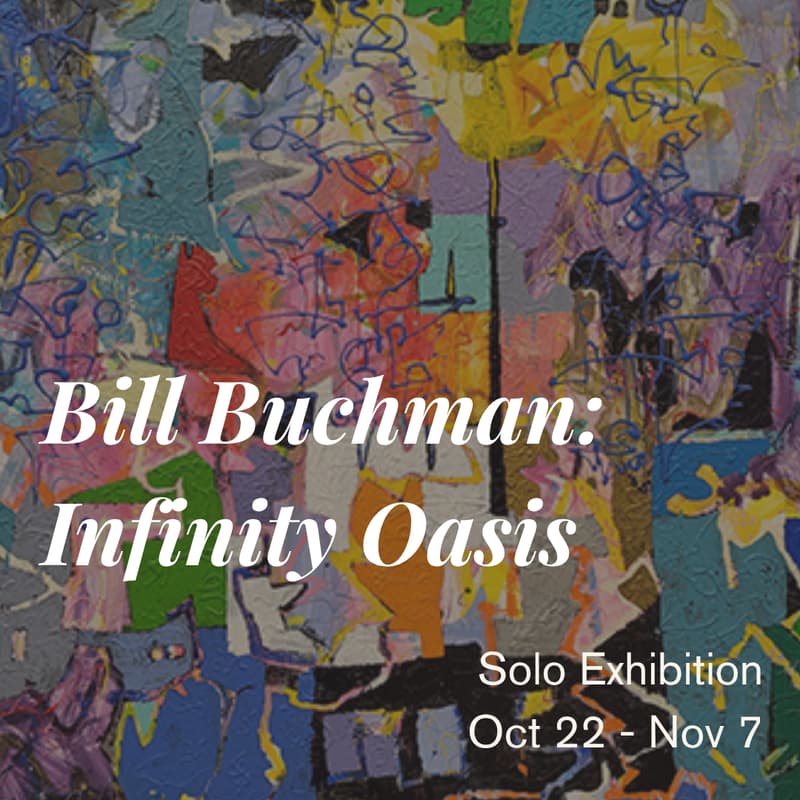 Cover Image for Bill Buchman Solo Exhibition Opening Reception