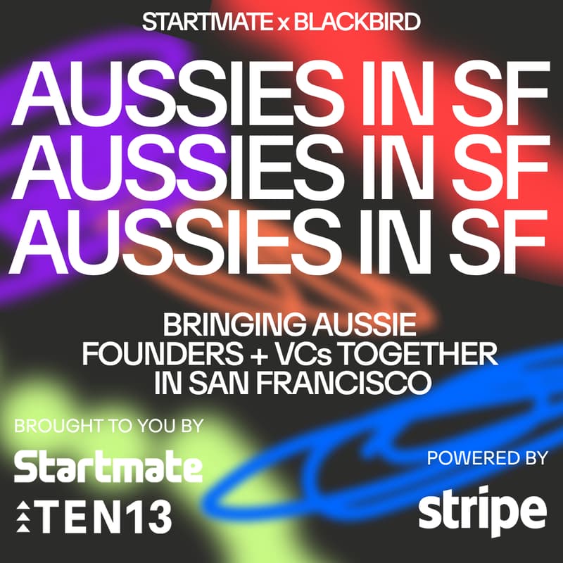 Cover Image for Aussies in SF: Startmate x TEN13 Social!