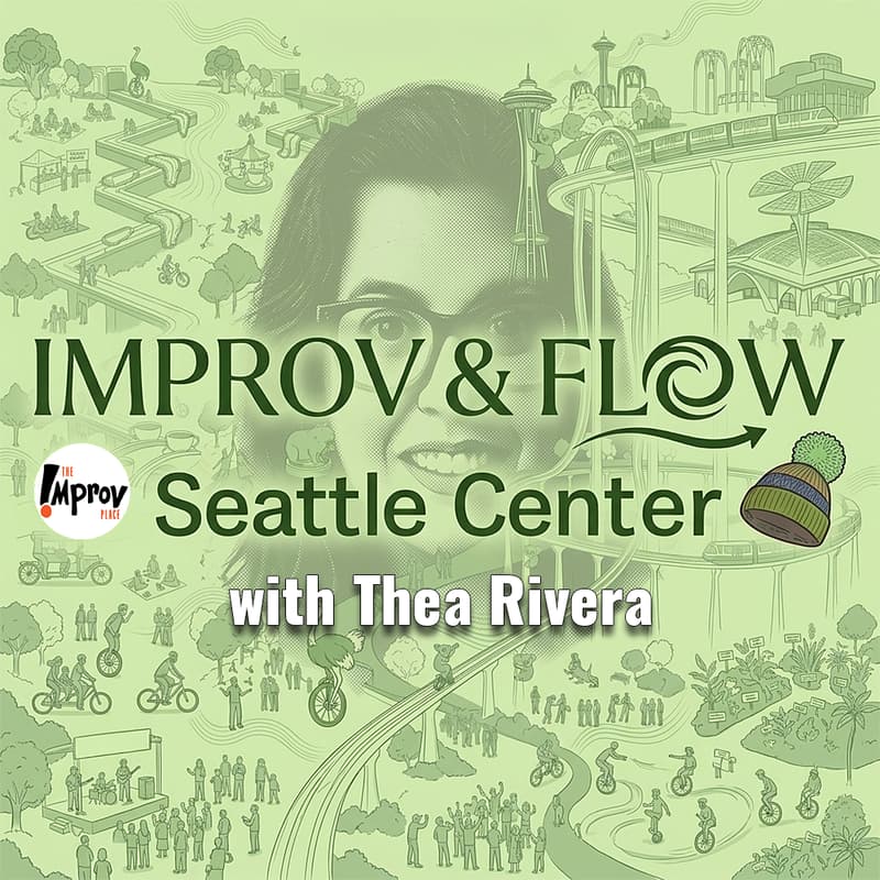Cover Image for Improv & Flow: Seattle Center