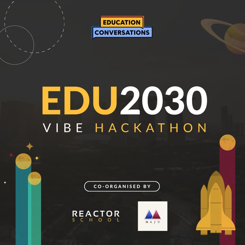 Cover Image for Edu2030 Vibe Hackathon