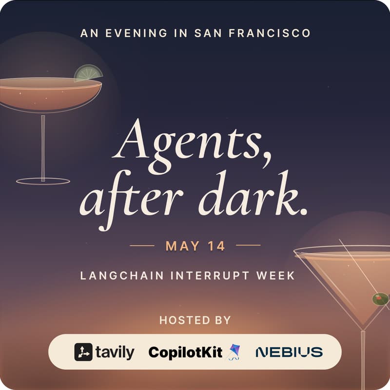 Cover Image for Agents, after dark🍸 Hosted by Tavily, CopilotKit & Nebius