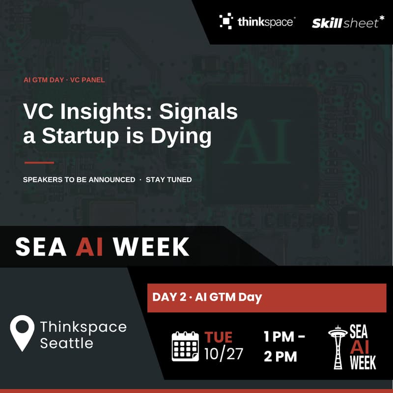 Cover Image for [ SEA AI Week ] AI GTM Day VC Panel: VC Insights: Signals a Startup is Dying