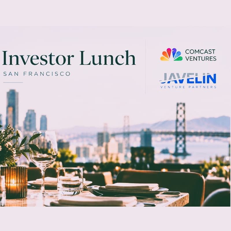 Cover Image for The Bay Table: Investor Lunch with Comcast Ventures & Javelin Venture Partners