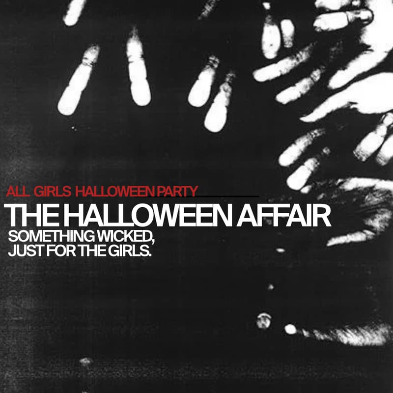 Cover Image for THE HALLOWEEN AFFAIR - ALL GIRLS PARTY