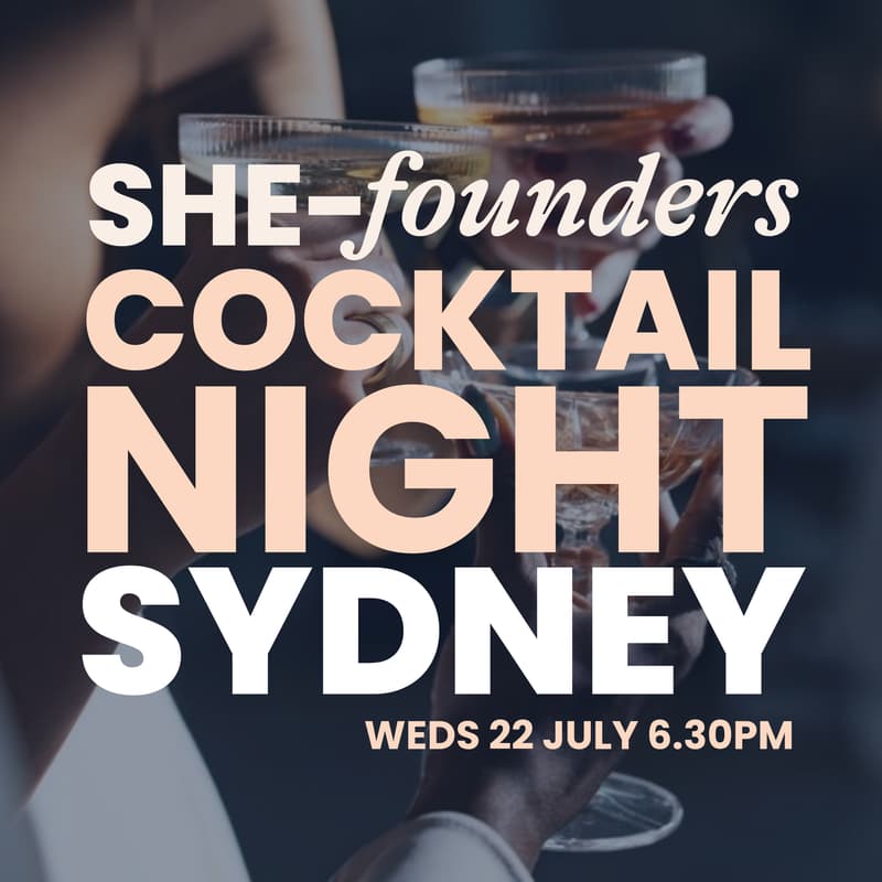 Cover Image for SHE-Founders Cocktail Night — Sydney