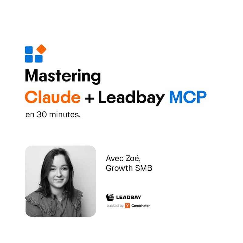 Image de couverture pour Mastering Claude + Leadbay MCP 🇫🇷