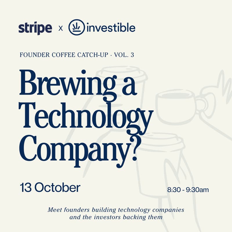 Cover Image for Investible x Stripe | Melbourne Founders Coffee Meet Vol. 3