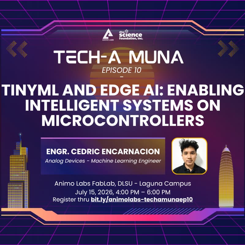 Cover Image for Tech-a Muna Episode 10 - TinyML and Edge AI: Enabling Intelligent Systems on Microcontrollers