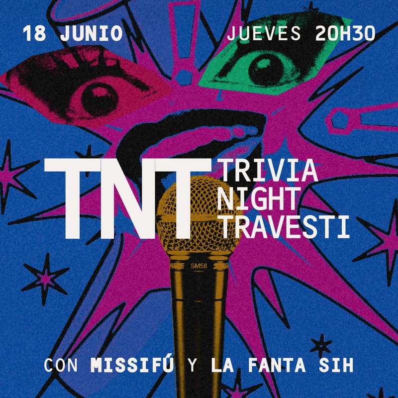 Cover Image for T.N.T. / TRIVIA NIGHT TRAVESTI con LA FANTA SIH
