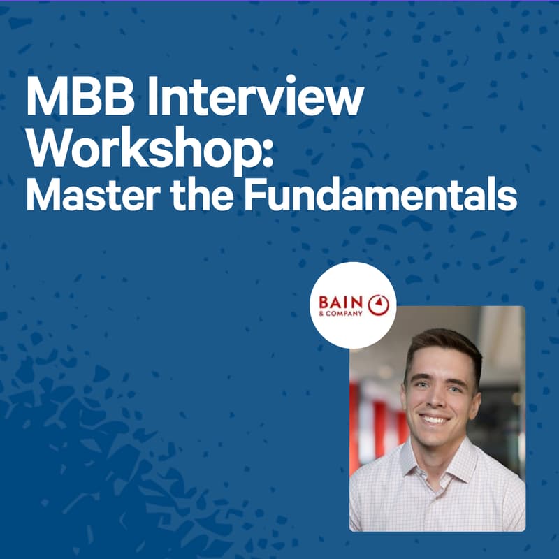 Cover Image for MBB Interview Workshop: Master the Fundamentals