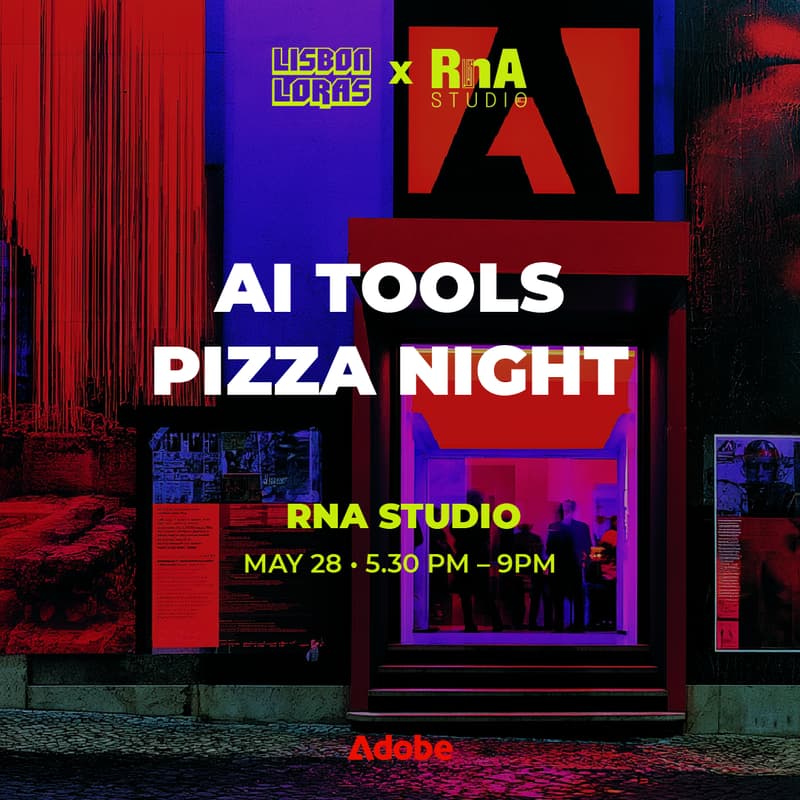 Cover Image for Lisbon Loras ⌁ May Edition ⌁ AI Tools Pizza Night
