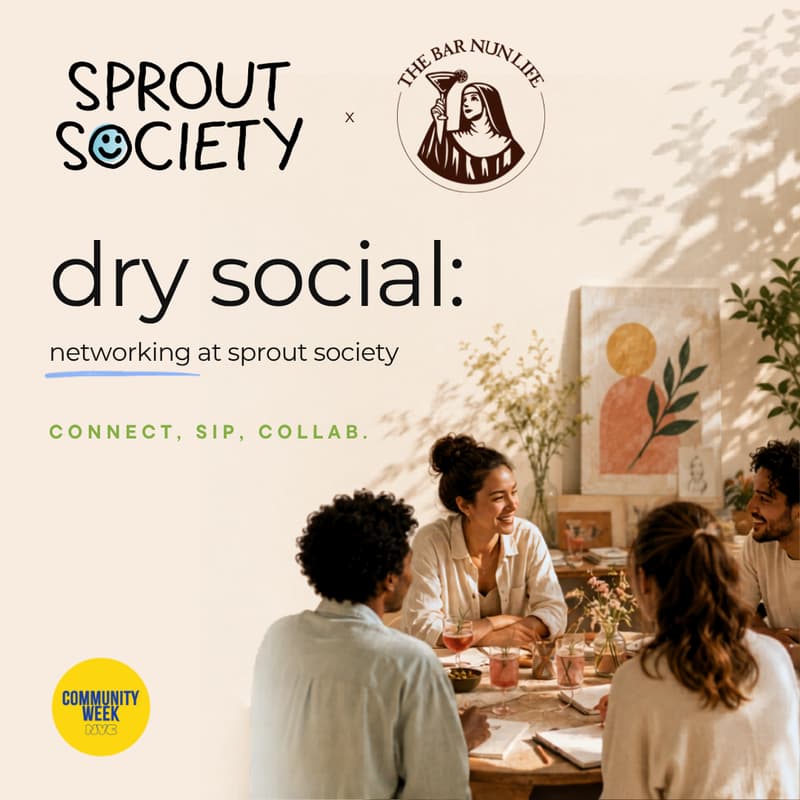 Cover Image for Dry social: networking at Sprout Society - 06/30/2026