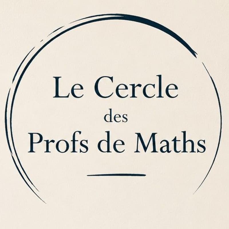 Cover Image for Le Cercle des Profs de Maths