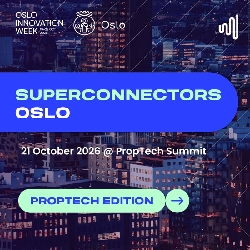 Cover Image for Superconnectors Oslo - PropTech Edition 2026